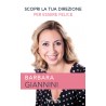 Scopri la tua direzione per essere felice