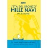 L'Età del Bronzo vol.1: Mille navi