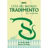 L'Età del Bronzo vol.3A: Tradimento