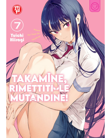 Takamine, rimettiti le mutandine! vol.07 Deluxe (con acrilico)